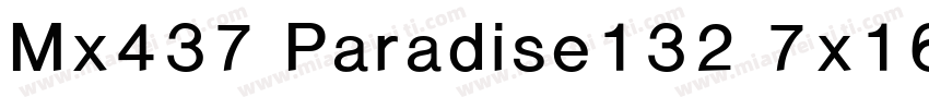 Mx437 Paradise132 7x16 Regular字体转换